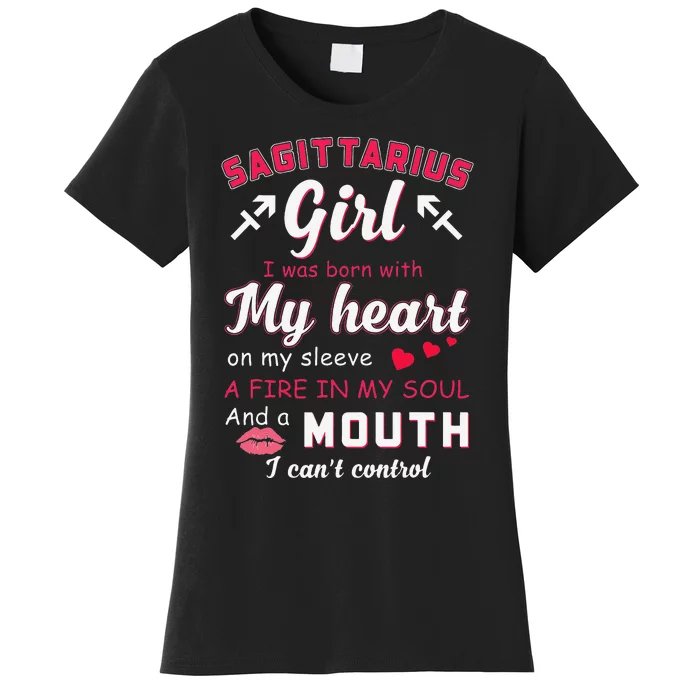 Sagittarius Funny Quote With Zodiac Sign Birthday Gift Women's T-Shirt