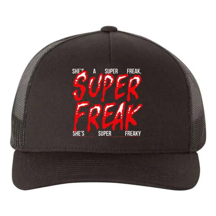 Super Freak Rick James Halloween Lyrics Yupoong Adult 5-Panel Trucker Hat