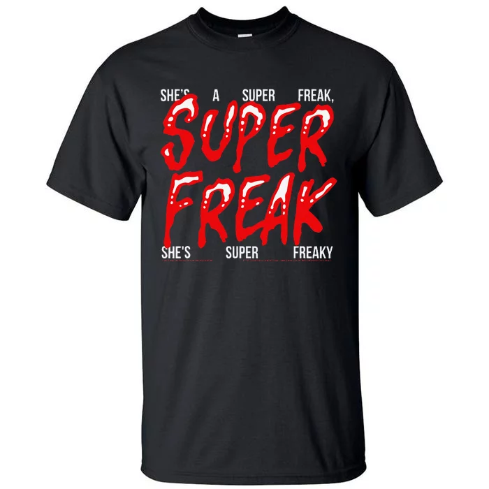 Super Freak Rick James Halloween Lyrics Tall T-Shirt