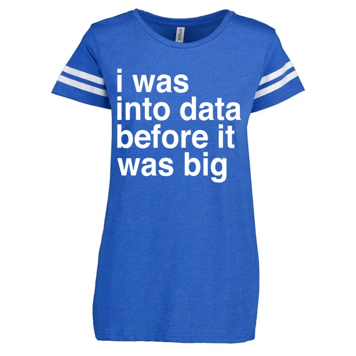 Sophie From Romania I Was Into Data Before It Was Big Enza Ladies Jersey Football T-Shirt