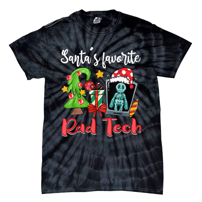 Santa's Favorite Rad Tech Christmas Pajama Funny Xmas Gifts Tie-Dye T-Shirt