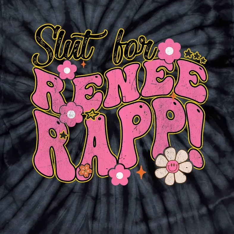 Slut For Renee Rapp Groovy Sarcastic Funny Saying Tie-Dye T-Shirt