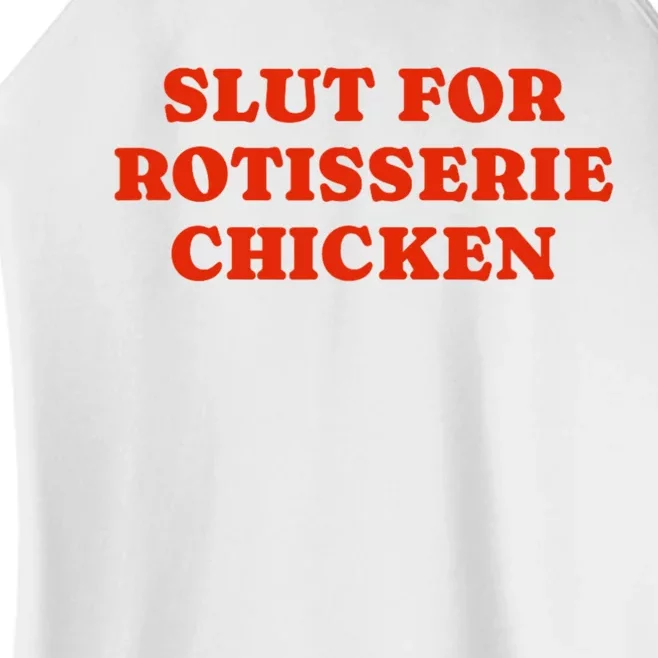 Slut For Rotisserie Chicken Women’s Perfect Tri Rocker Tank