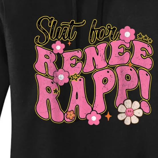 Slut For Renee Rapp Groovy Sarcastic Funny Saying Women's Pullover Hoodie