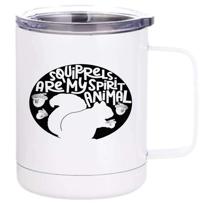 Squirrel Funny Squirrel Gift Cute Squirrel Lover Front & Back 12oz Stainless Steel Tumbler Cup