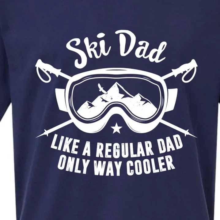 Skiing Funny Ski Dad Like A Regular Dad Only Way Cooler Gift For Skier Sueded Cloud Jersey T-Shirt