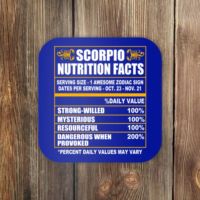 Scorpio Funny Scorpio Nutrition Facts Great Gift Coaster