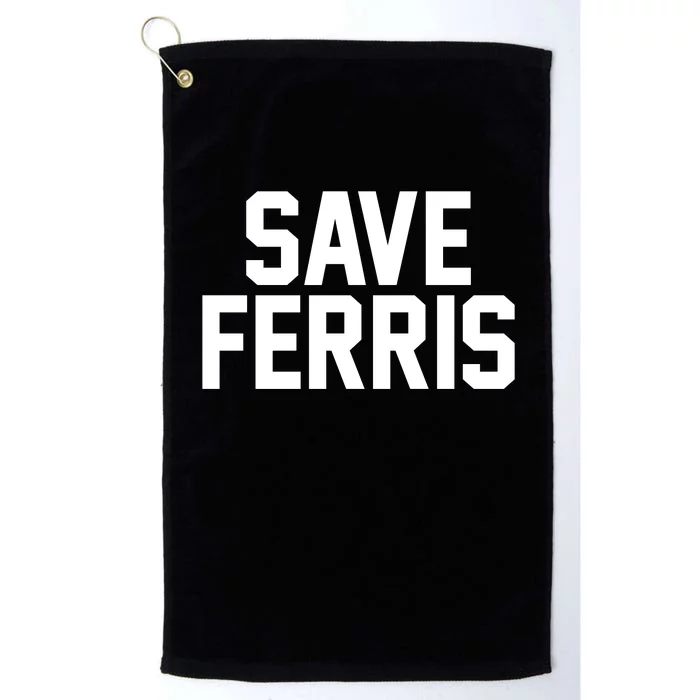 Save Ferris Platinum Collection Golf Towel