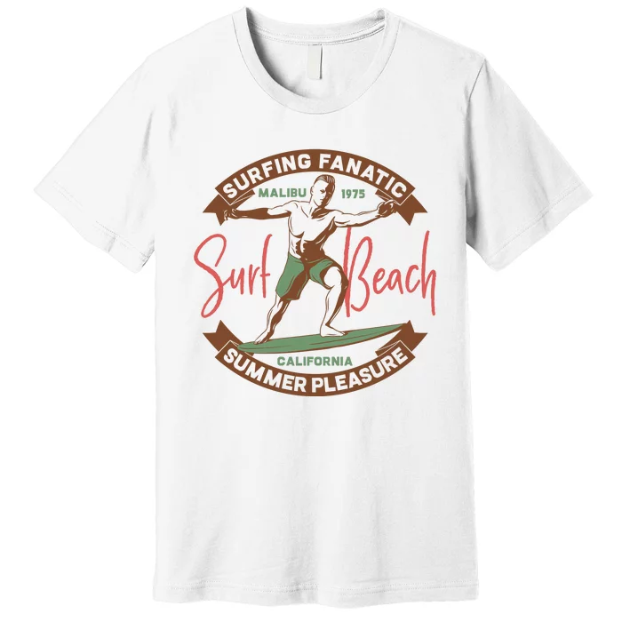 Surfing Fanatic Summer Pleasure Premium T-Shirt