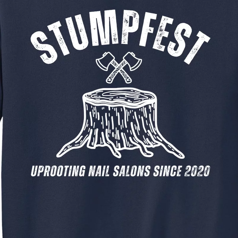 Stumpfest Funny Sweatshirt