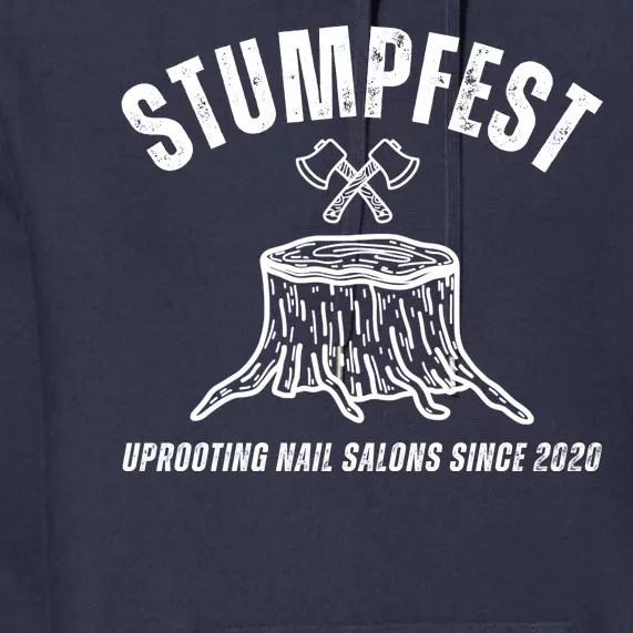 Stumpfest Funny Premium Hoodie