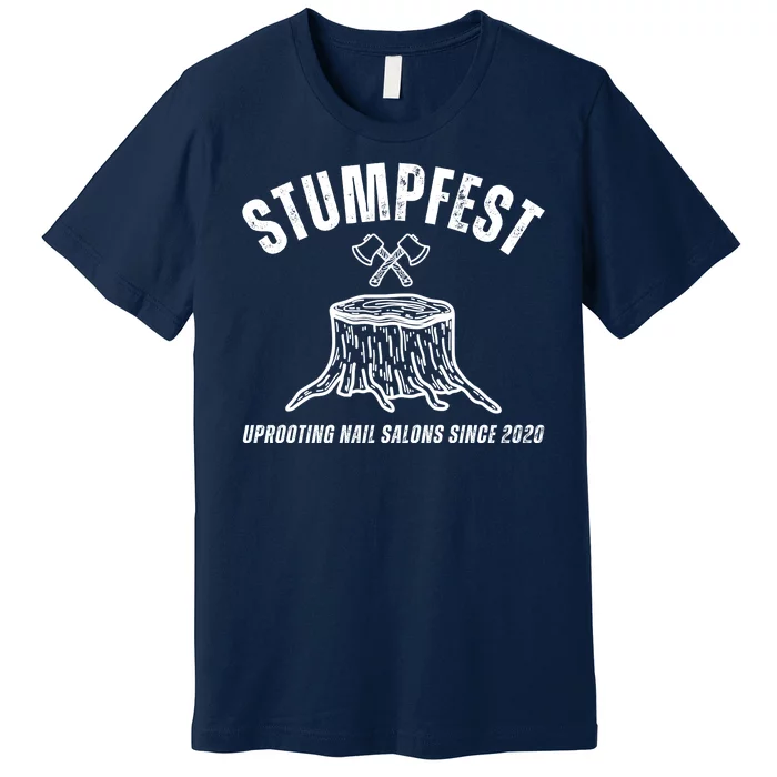 Stumpfest Funny Premium T-Shirt