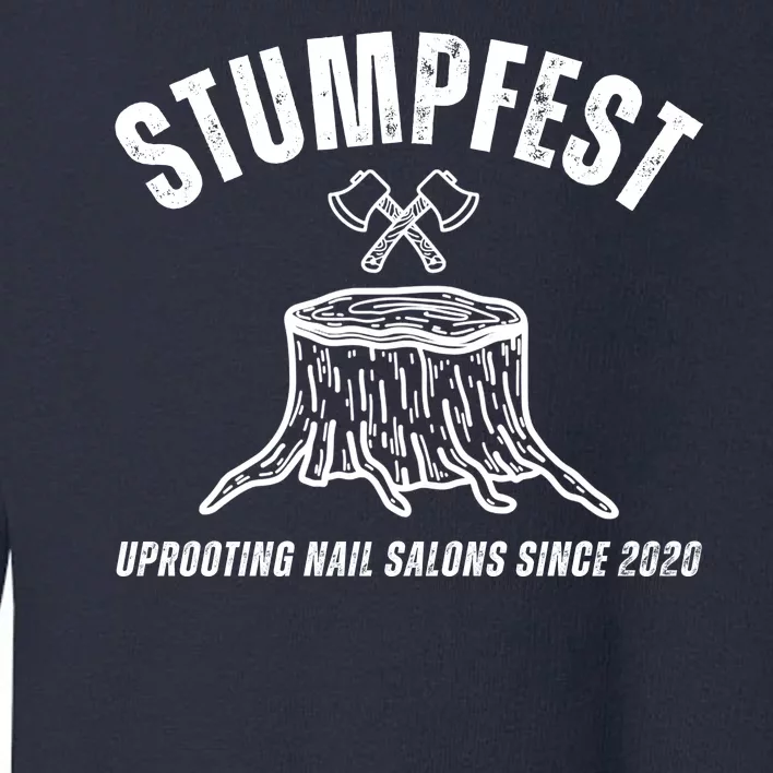 Stumpfest Funny Toddler Sweatshirt