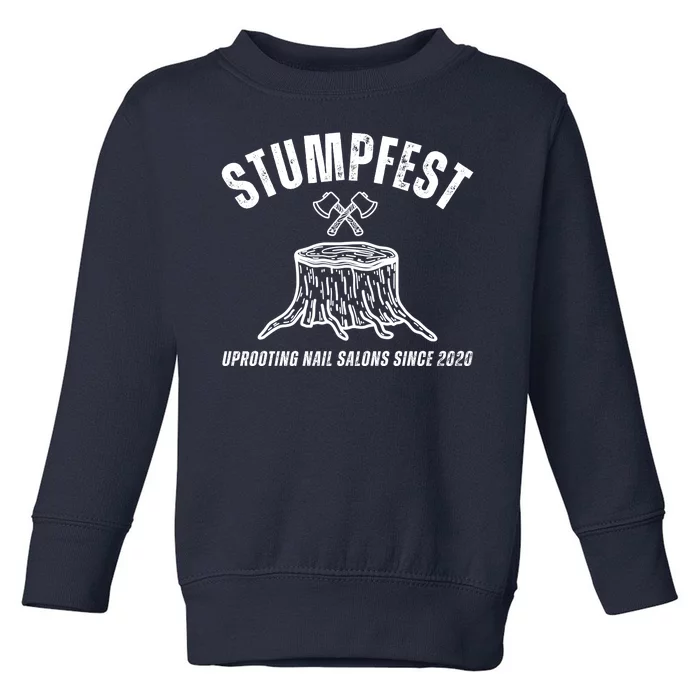 Stumpfest Funny Toddler Sweatshirt