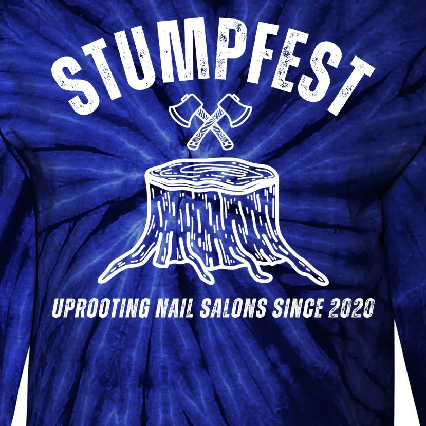 Stumpfest Funny Tie-Dye Long Sleeve Shirt