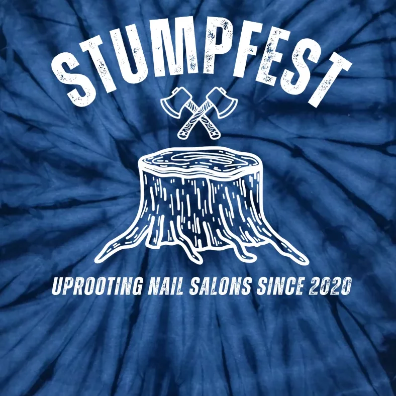 Stumpfest Funny Tie-Dye T-Shirt