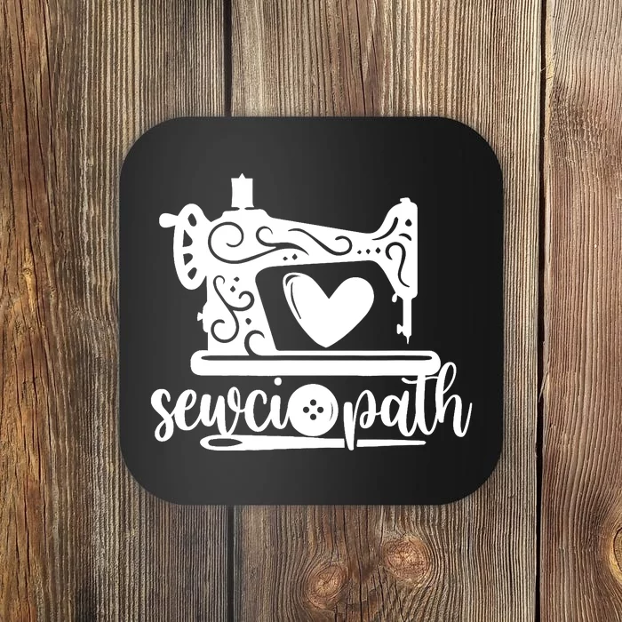 Sewciopath Funny Sewing Lover Sewer Tailor Sewing Machine Coaster