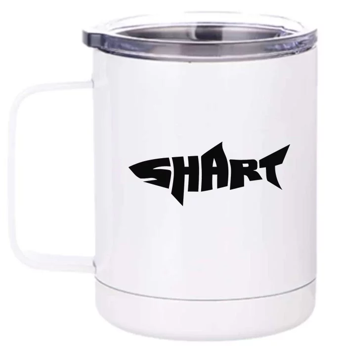 SHART FART Front & Back 12oz Stainless Steel Tumbler Cup