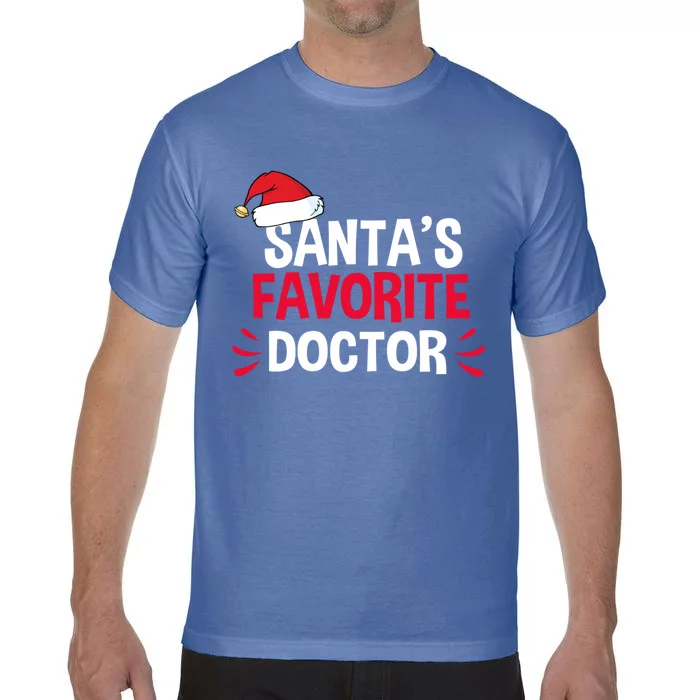 SantaS Favorite School Doctor Christmas Funny Gift Gift Comfort Colors T-Shirt