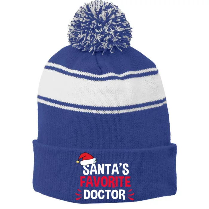 SantaS Favorite School Doctor Christmas Funny Gift Gift Stripe Pom Pom Beanie