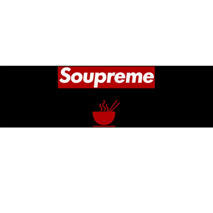 Soupreme Funny Soupreme Bumper Sticker