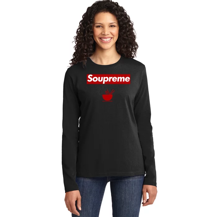 Soupreme Funny Soupreme Ladies Long Sleeve Shirt