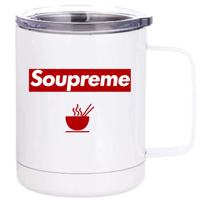 Soupreme Funny Soupreme Front & Back 12oz Stainless Steel Tumbler Cup