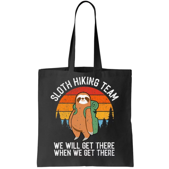 Sloth Funny Sloth Hiking Tee Sloth Lover Tote Bag