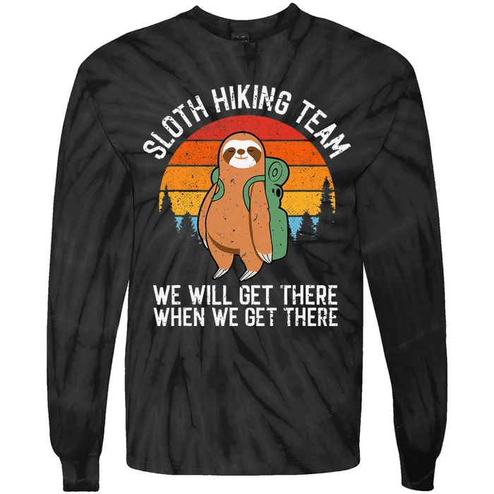 Sloth Funny Sloth Hiking Tee Sloth Lover Tie-Dye Long Sleeve Shirt