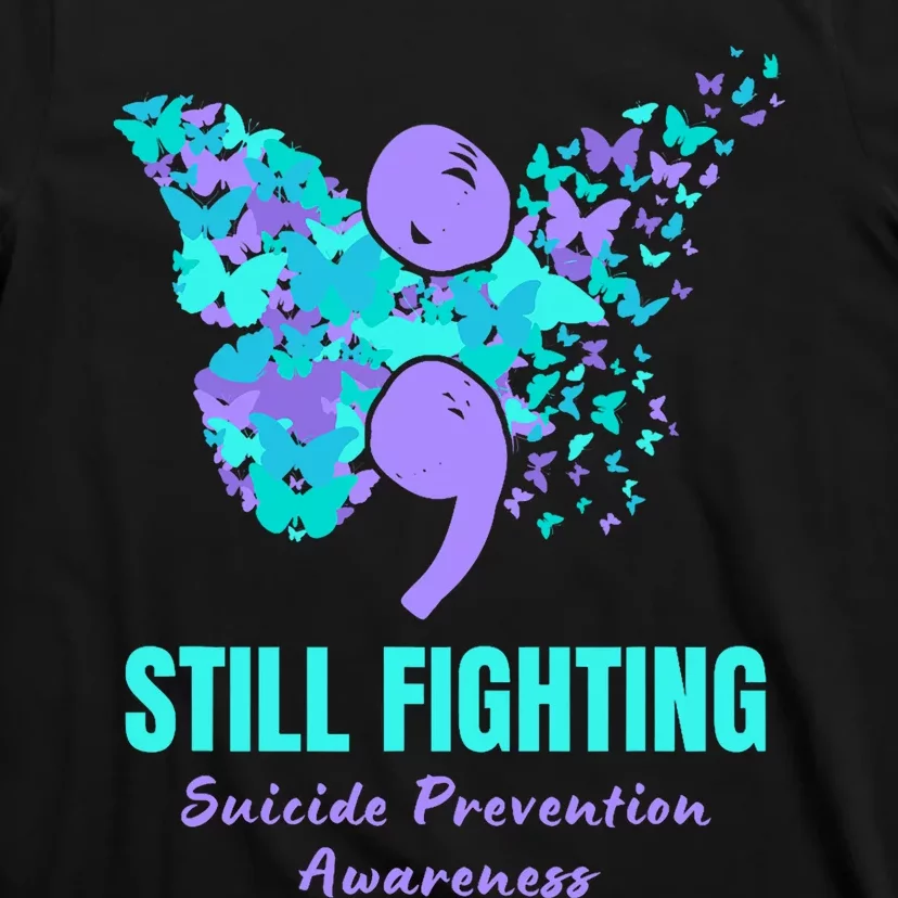 Still Fighting Suicide Prevention Awareness Butterfly T-Shirt