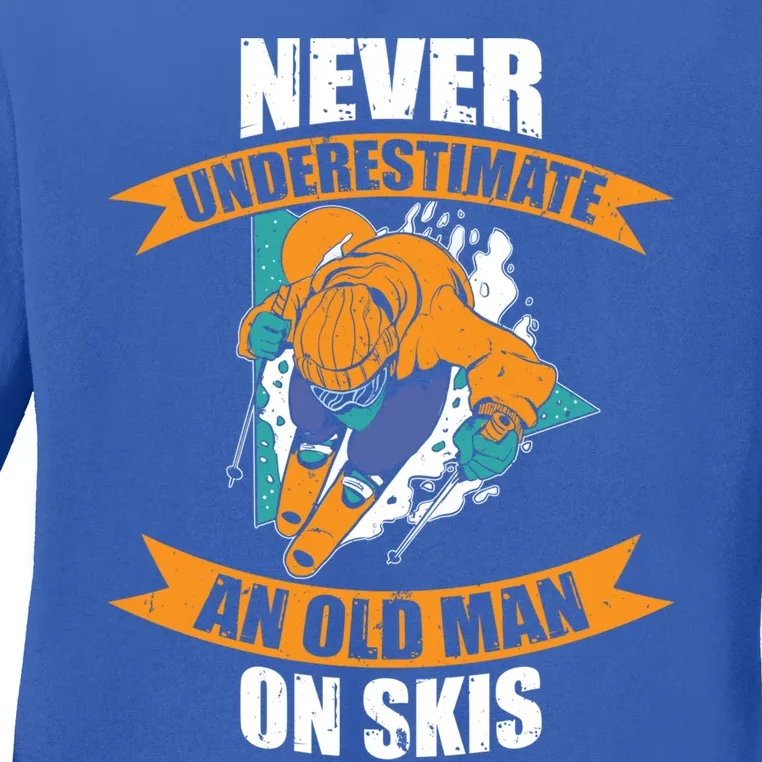 Ski Funny Skiing Never Underestimate An Old On Skis Gift Ladies Long Sleeve Shirt