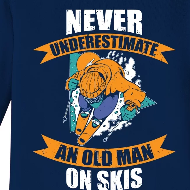 Ski Funny Skiing Never Underestimate An Old On Skis Gift Baby Long Sleeve Bodysuit