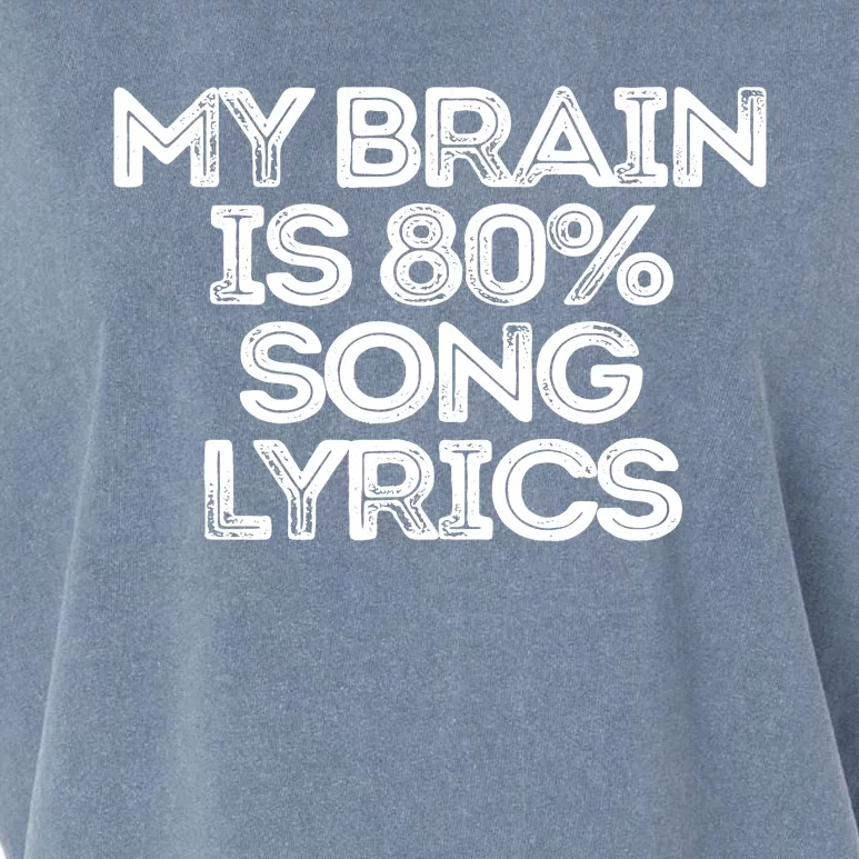 Sarcastic Funny Saying My Brain Is 80% Song Lyrics Garment-Dyed Women's Muscle Tee