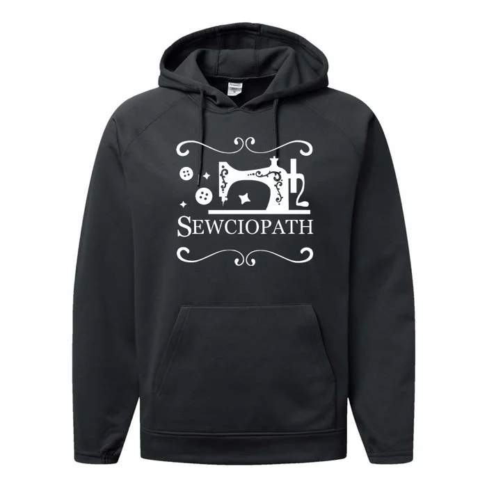 Sewciopath Funny Sewing Lover Performance Fleece Hoodie