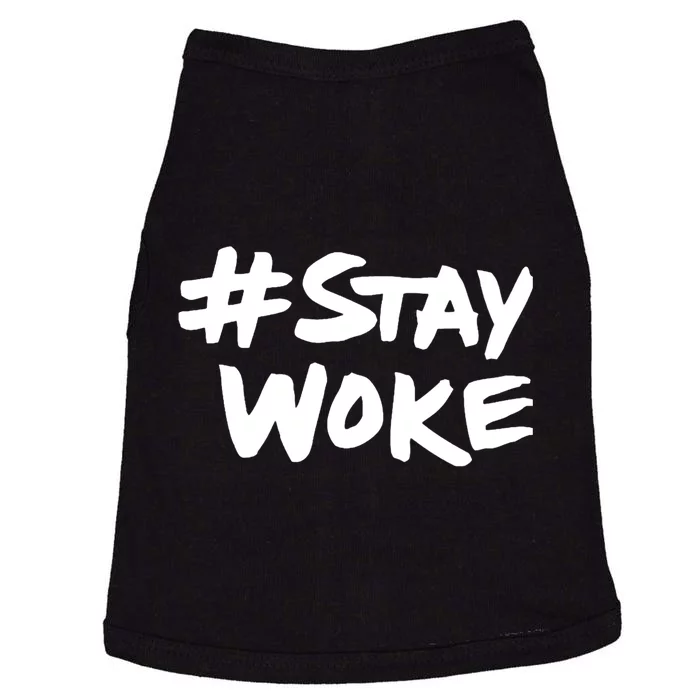 #Staywoke Funny Stay Woke Meme Doggie Tank