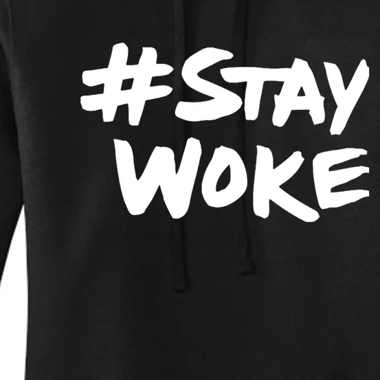 #Staywoke Funny Stay Woke Meme Women's Pullover Hoodie