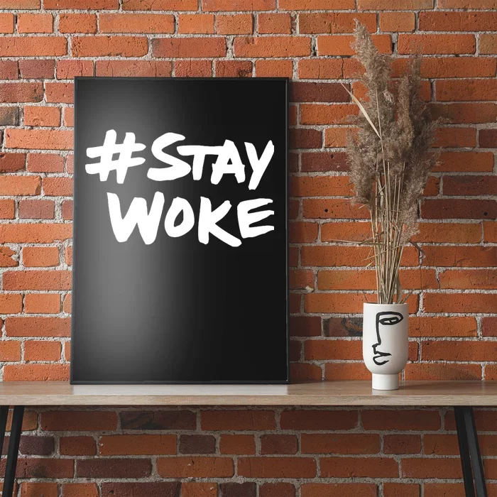 #Staywoke Funny Stay Woke Meme Poster