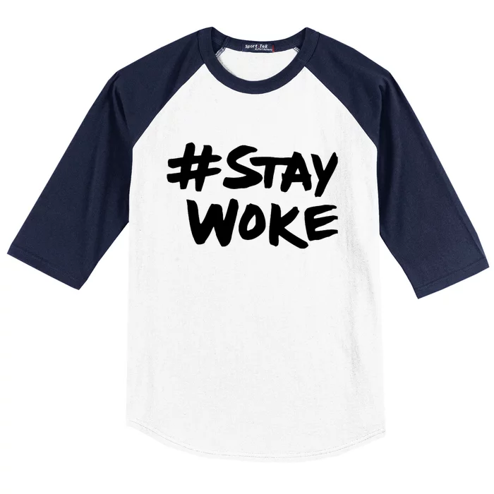 #Staywoke Funny Stay Woke Meme Baseball Sleeve Shirt