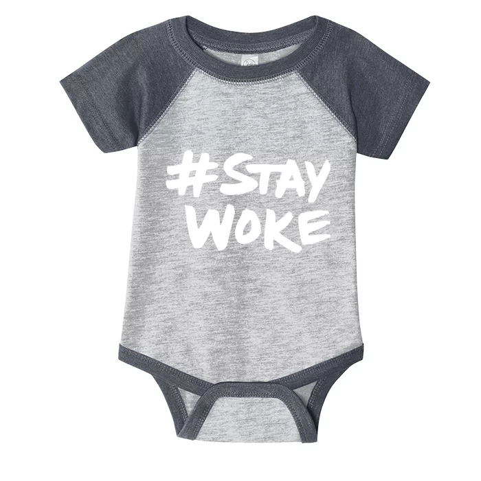 #Staywoke Funny Stay Woke Meme Infant Baby Jersey Bodysuit