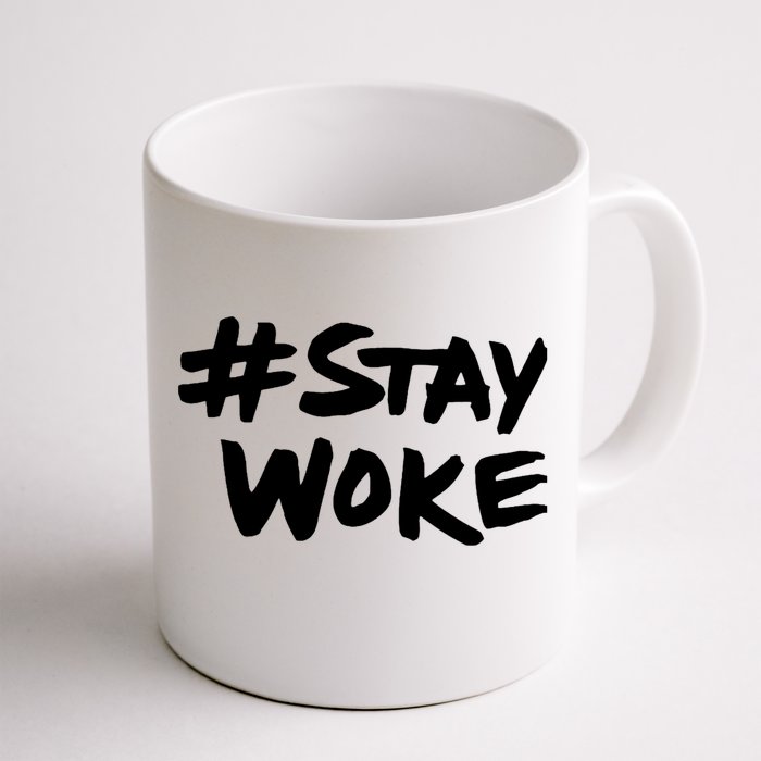 #Staywoke Funny Stay Woke Meme Front & Back Coffee Mug