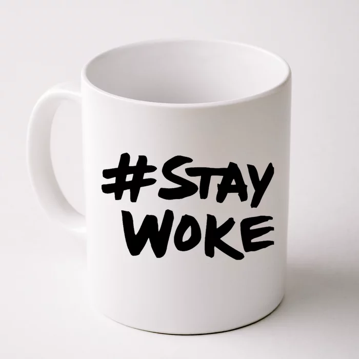 #Staywoke Funny Stay Woke Meme Front & Back Coffee Mug