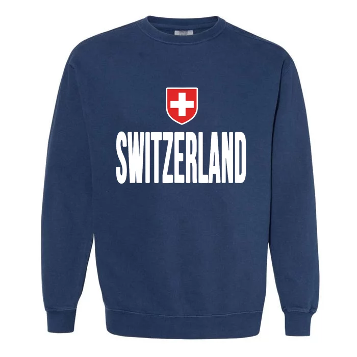 Swiss Flag Switzerland Souvenir Schweiz Gift Suisse Svizzera Garment-Dyed Sweatshirt