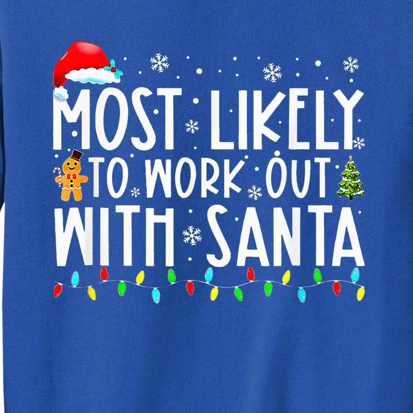 Santa's Fitness Squad Fun Family Christmas Workout Tall Sweatshirt