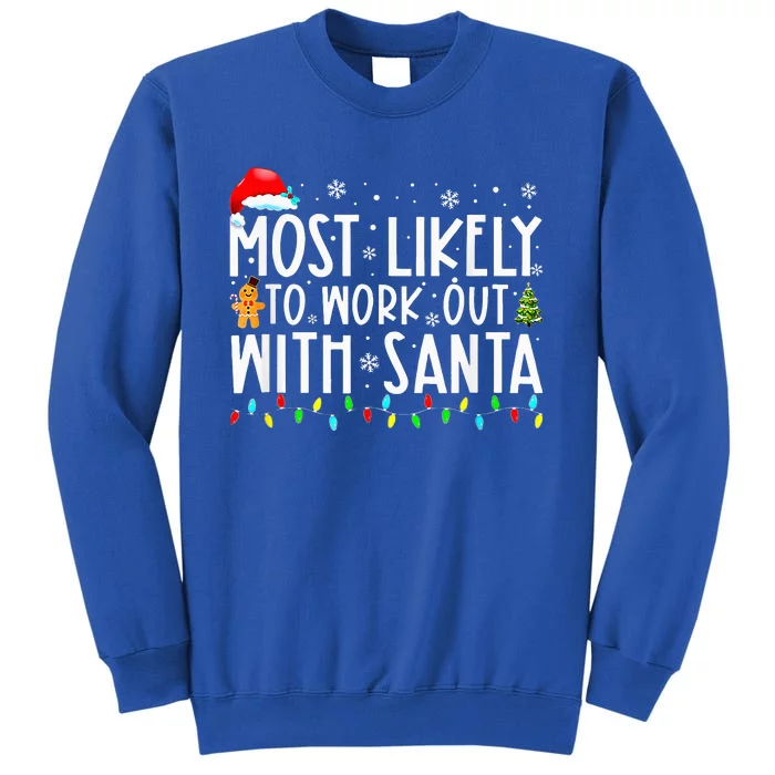 Santa's Fitness Squad Fun Family Christmas Workout Tall Sweatshirt