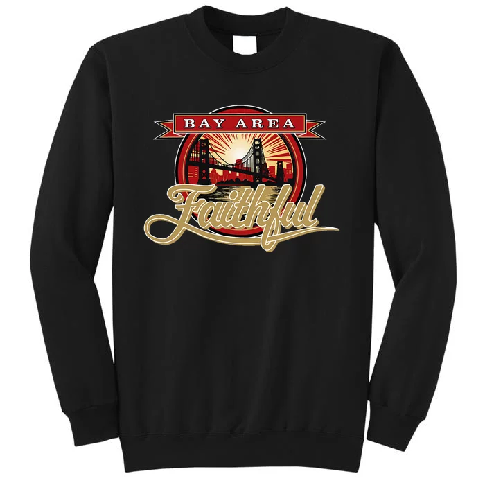 San Francisco Sunday Bay Area Faithful Tall Sweatshirt