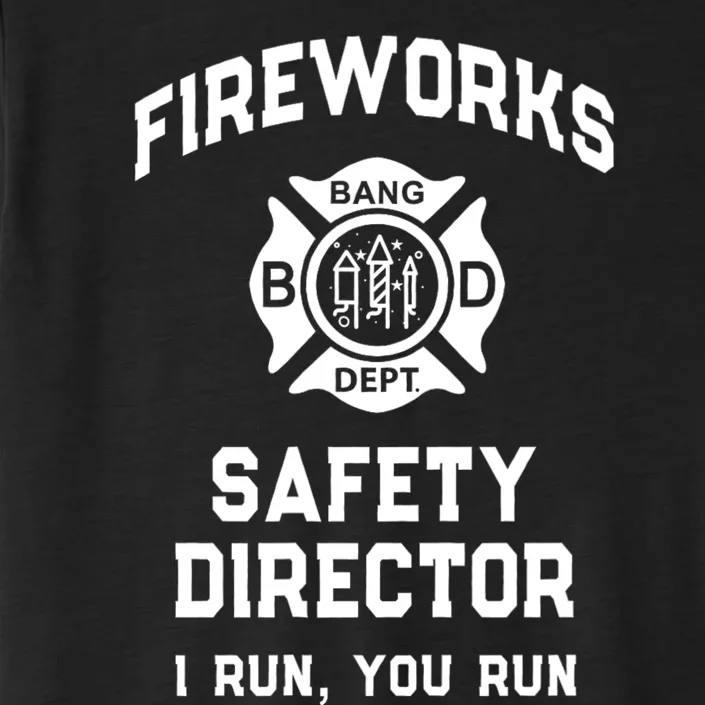 Sarcastic Fireworks Safety Director 4th July Technician Crew ChromaSoft Performance T-Shirt