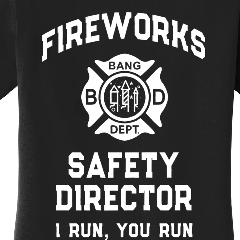 Sarcastic Fireworks Safety Director 4th July Technician Crew Women's T-Shirt