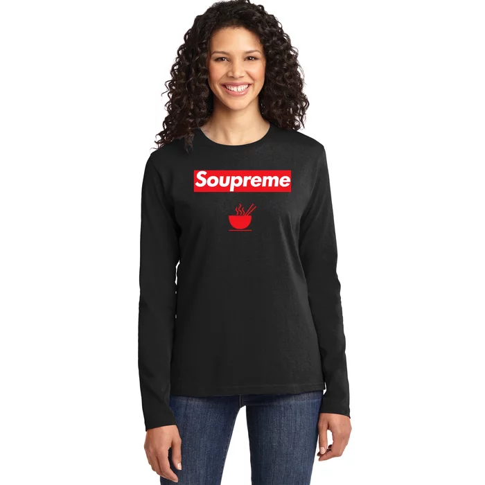 Soupreme Funny Soupreme Ladies Long Sleeve Shirt