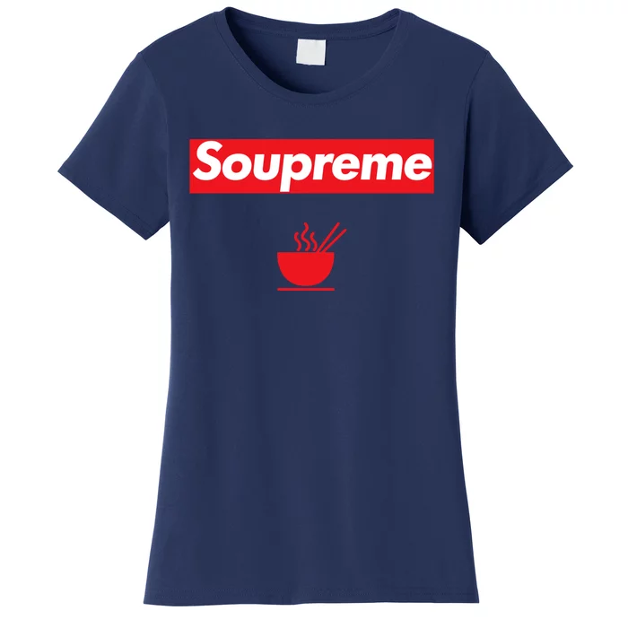 Soupreme Funny Soupreme Women's T-Shirt