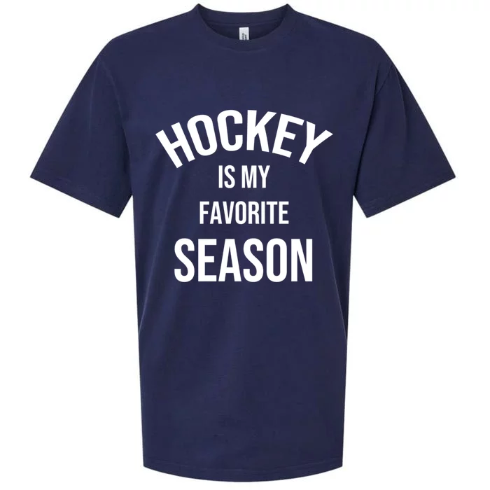 Saying For Sports Lovers Hockey Is My Favorite Season Cool Gift Sueded Cloud Jersey T-Shirt